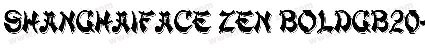 ShanghaiFace Zen BoldGB20字体转换